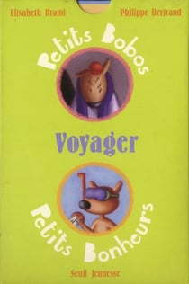 Petits bobos, petits bonheurs - voyager