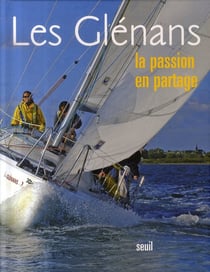 Les glénans, la passion en partage