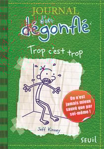 Journal d'un dégonflé Tome 3 : trop c'est trop