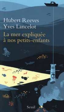 La mer expliquée à nos petits-enfants