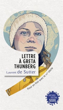 Lettre à Greta Thunberg - pour en finir avec le XXe siècle