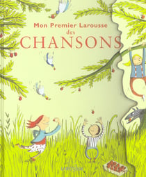 Mon premier larousse des chansons