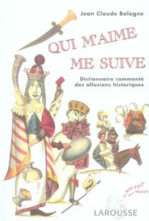 Qui m'aime me suive - allusions historiques - souffle des mots