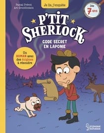 P'tit Sherlock : Code secret en Laponie