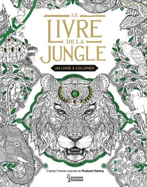 Le livre de la jungle - Un livre a colorier