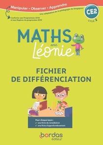 Les maths avec Léonie : CE2 - méthode de Singapour - fichier de différenciation (édition 2020)
