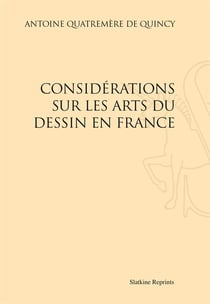 Considérations sur les arts du dessin en france