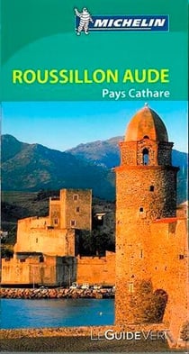 Le guide vert - roussillon, pays cathare