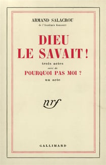 Dieu le savait ! / pourquoi pas moi ?
