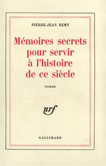 Memoires secrets pour servir a l'histoire de ce siecle