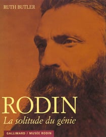 Rodin la solitude du genie