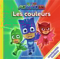 Les Pyjamasques Tome 1 : les couleurs