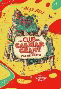 Le club du calmar géant Tome 2 : l'île des pirates