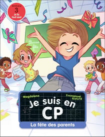 Je suis en CP Tome 34 : la fête des parents