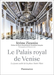 Le palais royal de Venise : le joyau caché de la Place Saint-Marc