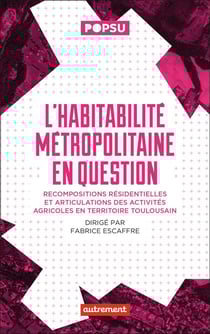 L'habitabilité métropolitaine en question
