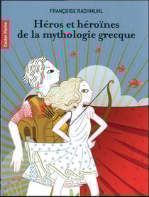 Héros et héroïnes de la mythologie grecque