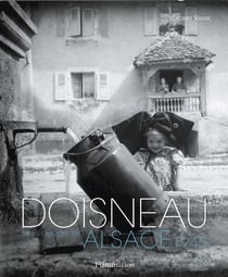 Doisneau - un voyage en Alsace 1945