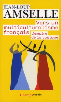 Vers un multiculturalisme français