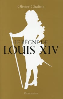 Le regne de Louis XIV