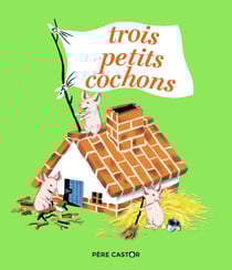 Trois petits cochons