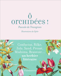 Ô orchidées ! un herbier littéraire