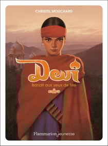 Devi, bandit aux yeux de fille