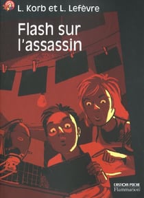 Flash sur l'assassin - - des 10/11 ans