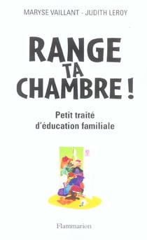 Range ta chambre !