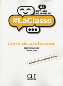 #LaClasse : FLE - méthode de français - A1 - livre du professeur (édition 2019)