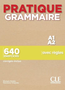 Pratique grammaire - FLE - A1 A2 (édition 2019)