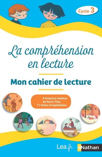La compréhension en lecture - cahier élève - cycle 3 (édition 2020)