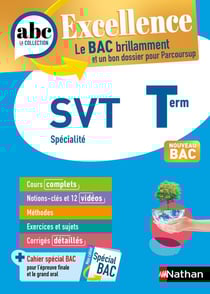 ABC du bac excellence : SVT - terminale (édition 2023)