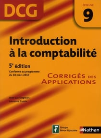 Comptabilité approfondie - épreuve 9 - dcg corrigés des applications (édition 2011/2012)