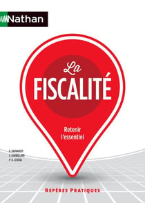 La Fiscalite - Reperes Pratiques