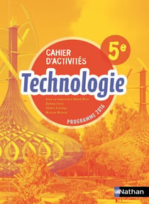 Technologie - 5e - cahier d'activités - programme 2016