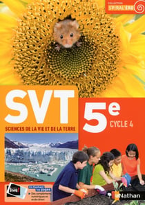 Spiral'ère : sciences de la vie et de la Terre - 5e - manuel de l'élève (édition 2017)