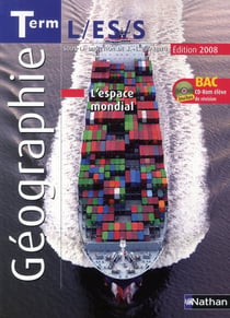Géographie - terminales l, es, s - cd-rom élève - l'espace mondial (édition 2008)