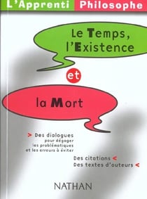Le temps l'existence et la mort