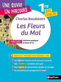Les fleurs du mal - 1re - bac français (édition 2020)