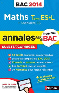 ANNALES ABC DU BAC 2014 MATHS TERM ES-L SPECIFIQUE & SPECIALITE - CORRIGES N05