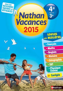 Cahier de vacances 2015 - toutes les matières - de la  4e vers la 3e