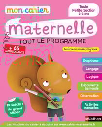 MON CAHIER D'ECOLE MATERNELLE : toute petite section - 2-3 ans