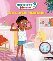 Questions réponses 5+ Tome 4 : le corps humain