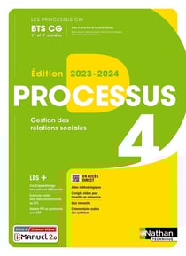 LES PROCESSUS 4 : gestion des relations sociales - BTS CG - 1re et 2e années - livre + licence élève (édition 2023/2024)
