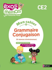 Les exos & mémos : Grammaire, conjugaison - CE2 - 30 séances d'entraînement - cahier de l'élève (édition 2023)
