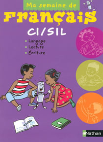MA SEMAINE DE : français - CI / SIL