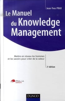 Le manuel du knowledge management (2e édition)