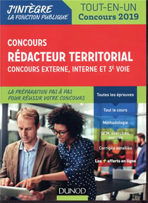 Concours rédacteur territorial - externe, interne et 3e voie. tout en un - concours (édition 2019)