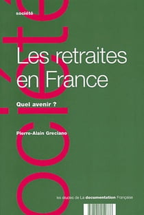 Les retraites en france - quel avenir ?
